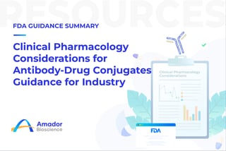 Clinical Pharmacology Considerations for ADC Guidance for Industry