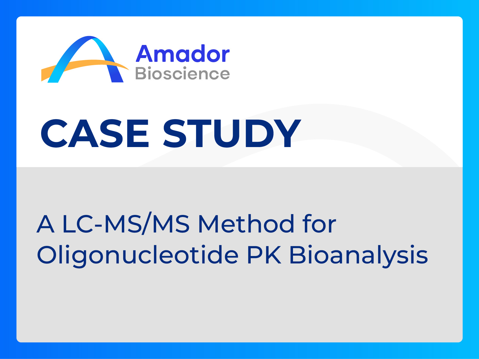 A LC-MS/MS Method for Oligonucleotide PK Bioanalysis